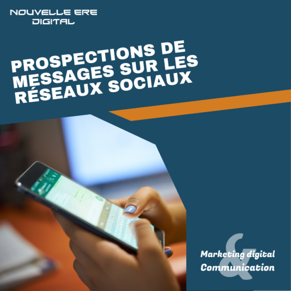 Prospections de messages sur les réseaux sociaux