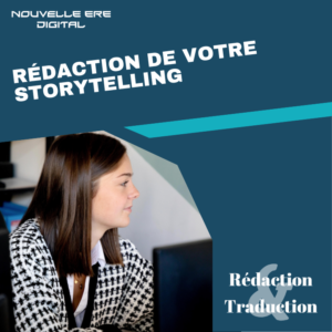 Rédaction de votre storytelling