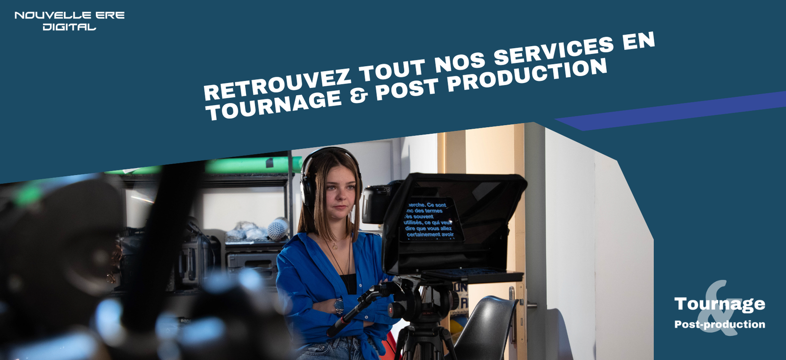 Tournage & Post Production