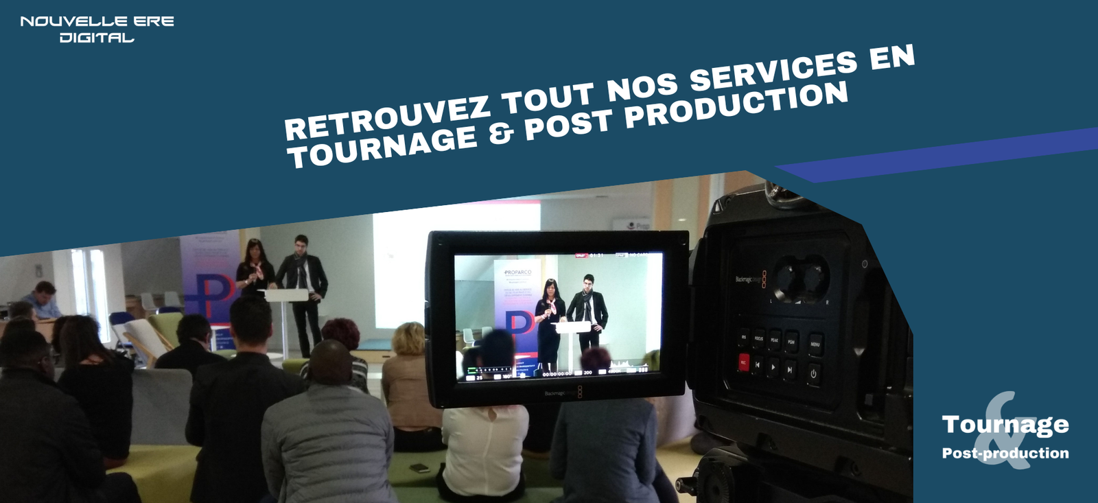 Tournage & Post Production